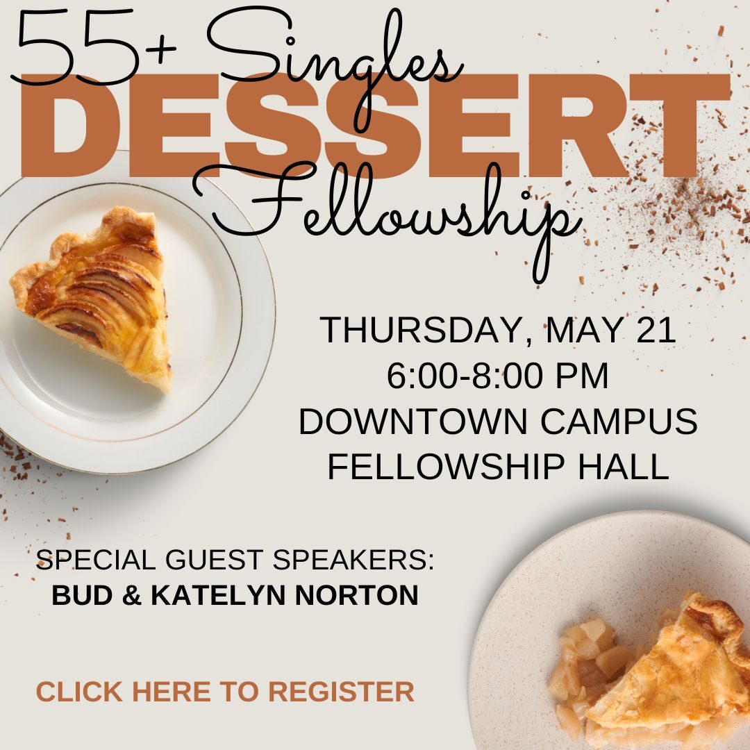 Dessert Fellowship May 2026