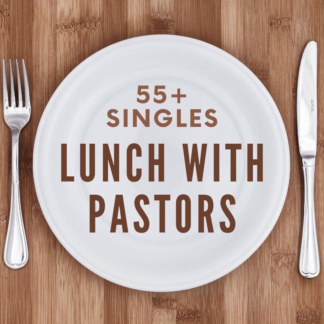 Lunch with Pastors Lunch with the Pastors of First Baptist Leesburg